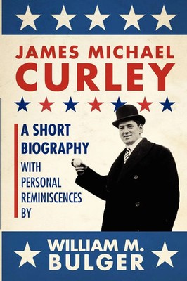 William Bulger (u. a.) | James Michael Curley (Paperback) | Taschenbuch (2011)