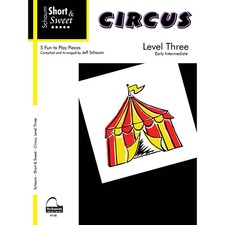 SCHAUM Short  Sweet: Circus Level 3 Early Inter Level Educational Piano Book