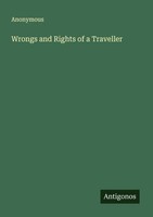 Wrongs And Rights Of A Traveller Anonymous