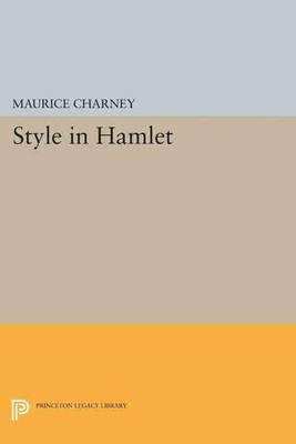 Style in Hamlet by Maurice M. Charney (English) Paperback Book