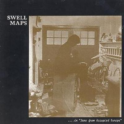 Swell Maps: Jane from Occupied Europe