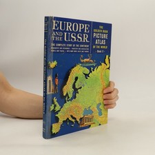 Picture Atlas of the World in Six Volumes. Volume 3: Europe and the U.S.S.R.
