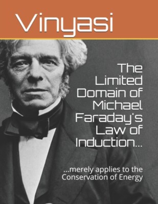 Vinyasi - Die begrenzte Domäne von Michael Faradays Gesetz der Induktion... - J555z