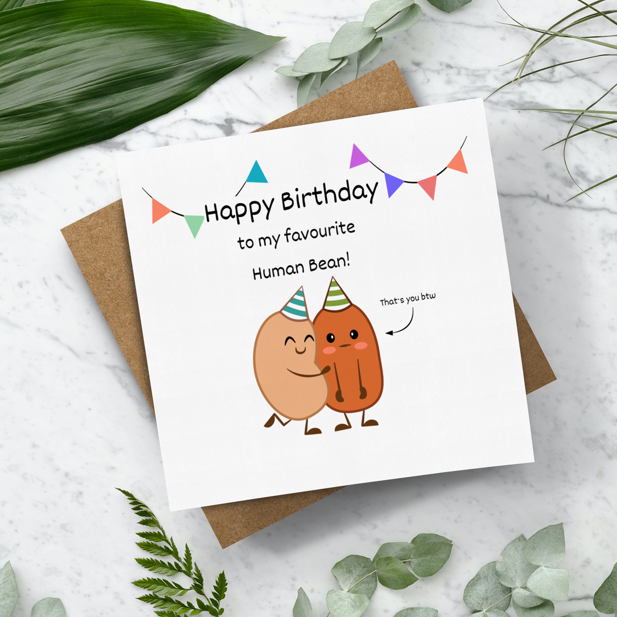 Happy Birthday Human Bean Square Card Funny Fun Personalised