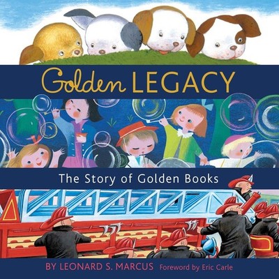 Golden Legacy | Leonard S Marcus | englisch