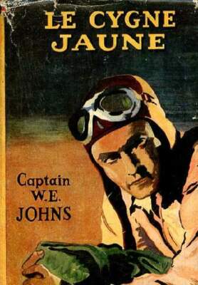 Le cygne jaune - Collection Captain Johns n°7. - Captain W.E. Joh