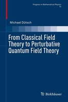 Michael DüTsch | From Classical Field Theory To Perturbative Quantum Field...