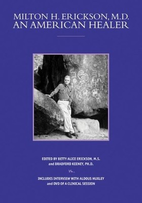 Betty Alice Erickson Milton H. Erickson, MD, An American Healer (Paperback)