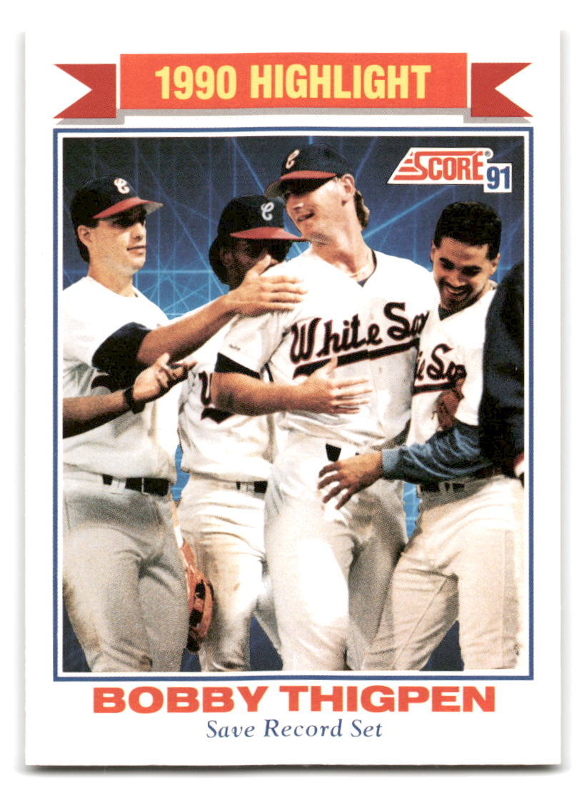 Bobby Thigpen 1991 Score Baseball #418 Chicago White Sox
