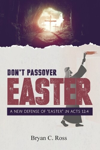 Bryan C Ross Don't Passover Easter (taschenbuch) (us Import)