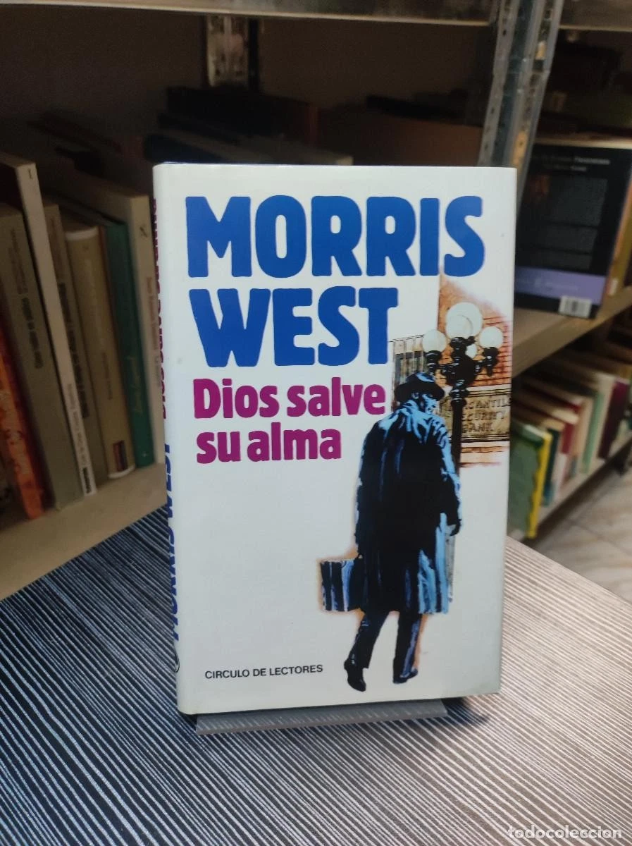 MORRIS WEST DIOS SALVE SU ALMA