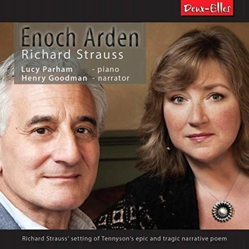 DXL1158 Lucy Parham; Henry Goodman Richard Strauss: Enoch Arden CD DXL1158 NEW