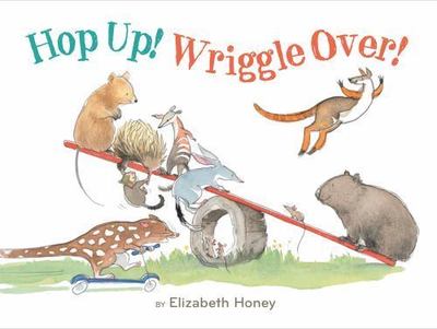 Hop Up! Wriggle Over! - 0544790847, hardcover, Elizabeth Honey, new