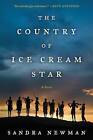The Country of Ice Cream Star by Sandra Newman (Paperback / softback, 2015)