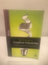 Key Concepts in Creative Industries - Hartley, Potts, Cunningham, Keane, & Banks