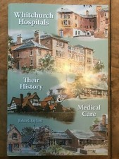 Whitchurch Hospitals: Their History and Medic...