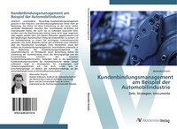 Kundenbindungsmanagement Am Beispiel Der Automobilindustrie | Buch | 97836394213
