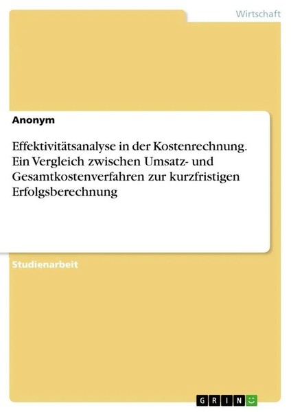 EffektivitäTsanalyse In Der Kostenrechnung. Ein Vergleich Zwischen Umsatz-...-image