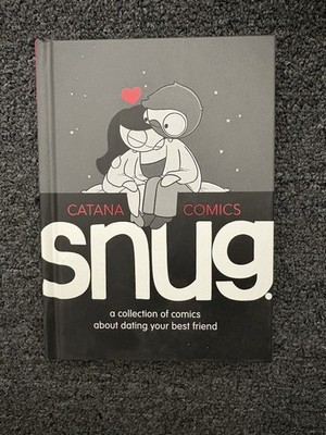 Snug: A Collection of Comics about Dating Your Best Friend