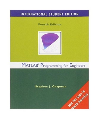 Matlab Programming for Engineers, Stephen Chapman