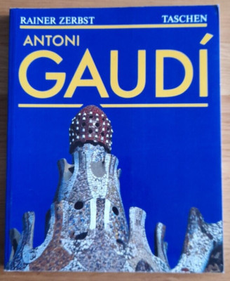 Antoni Gaudi by Rainer Zerbst (Book, 1991) Taschen GmbH Arts Architecture