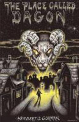 The Place Called Dagon (Lovecraft's Library) by Gorman, Herbert