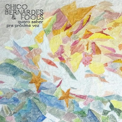 Chico Bernardes & Fools Quero Saber/Pra Próxima Vez (Vinyl) (UK IMPORT)