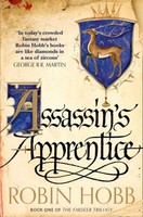 The Farseer Trilogy 1. Assassin's Apprentice Robin Hobb