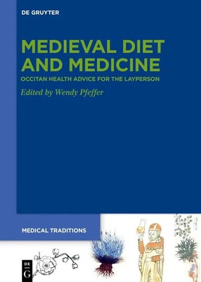 Medieval Diet and Medicine | 'Occitan Health Advice for the Layperson' | Pfeffer