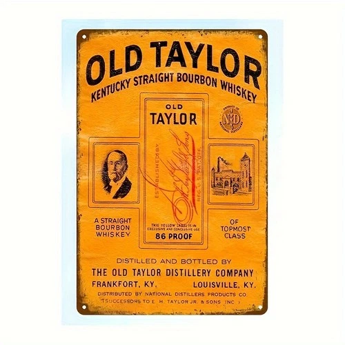 Vintage Old Taylor Kentucky Straight Bourbon Whiskey Tin Metal Signs - 86 Proof,