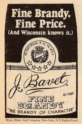 1973 PRINT AD / J. BAVET FINE BRANDY / THE BRANDY OF CHARACTER / WISCONSIN KNOWS
