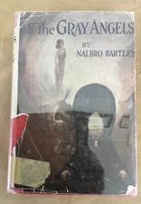 The Gray Angels vintage hardcover book novel rare 1920 Nalbro Bartley Small & Co