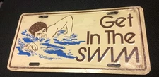 "Get in the swim" Tag Tan, Brown & Blue 6"X12" Metal Vehicle License Plate