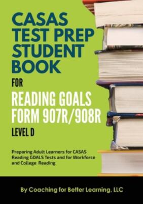 CASAS Test Prep Student Book fo... 9781639018437 by Coaching for Better Learning