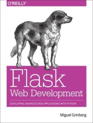 Flask Web Development: Developing Web Applications with Python - GOOD