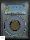 1861 Copper-Nickel Indian Head Cent 1C PCGS XF 45
