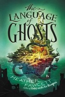 The Language Of Ghosts Heather Fawcett Taschenbuch Kartoniert / Broschiert 2021