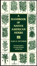 A Handbook of Native American Herbs: The Pocket Guide to 125 Medicinal Plant...