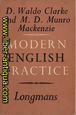 Modern English Practice - Exercises in English for foreign students Clarke, D. W
