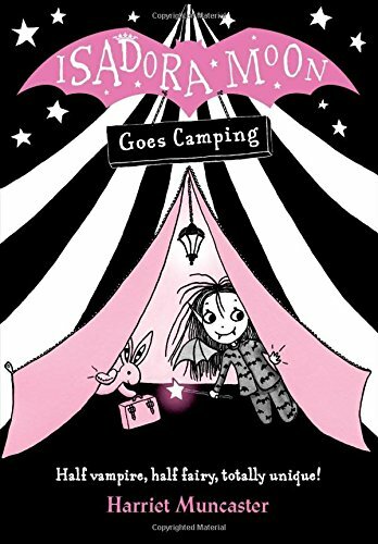 Isadora Moon Goes Camping By Harriet Muncaster