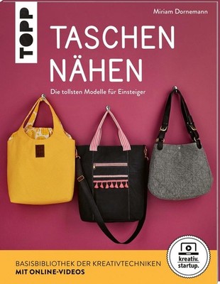 Taschen nähen (kreativ.startup.) | Miriam Dornemann | deutsch
