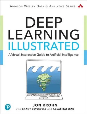 Deep Learning Illustrated | Aglae Bassens (u. a.) | Englisch | Taschenbuch