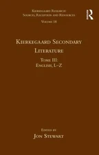 Kierkegaard Secondary Literature : English, L-Z, Hardcover by Stewart, Jon (E...