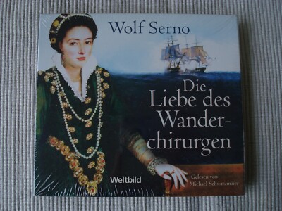 NEU OVP Wolf Serno - Die Liebe des Wanderchirurgen Hörbuch auf 6 CDs