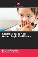 Pragati Rajguru (U. A.) | Controlo Da Dor Em Odontologia PediáTrica | Buch