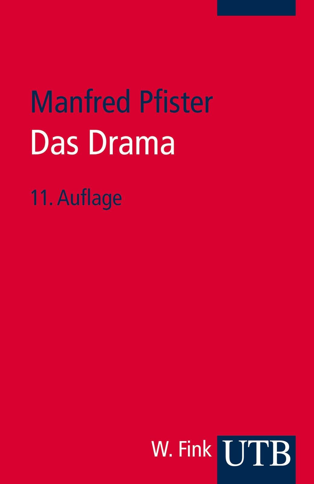 Das Drama. Theorie und Analyse | Buch | 9783825205805 - Manfred Pfister