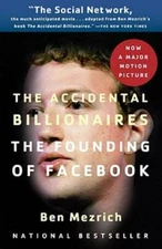 The Accidental Billionaires: The Founding of Facebook: A Tale of Sex, Mon - GOOD