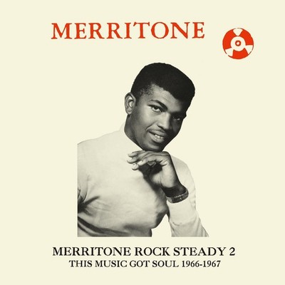 Merritone Rock Steady 2: This Music Got Soul 1966-1967 Various Artists [CD]