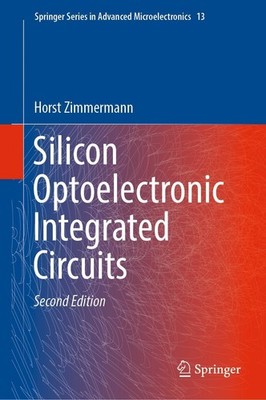 Silicon Optoelectronic Integrated Circuits Horst Zimmermann