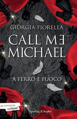 Giorgia Fiorella Call me Michael. A ferro e fuoco (Taschenbuch) (US IMPORT)